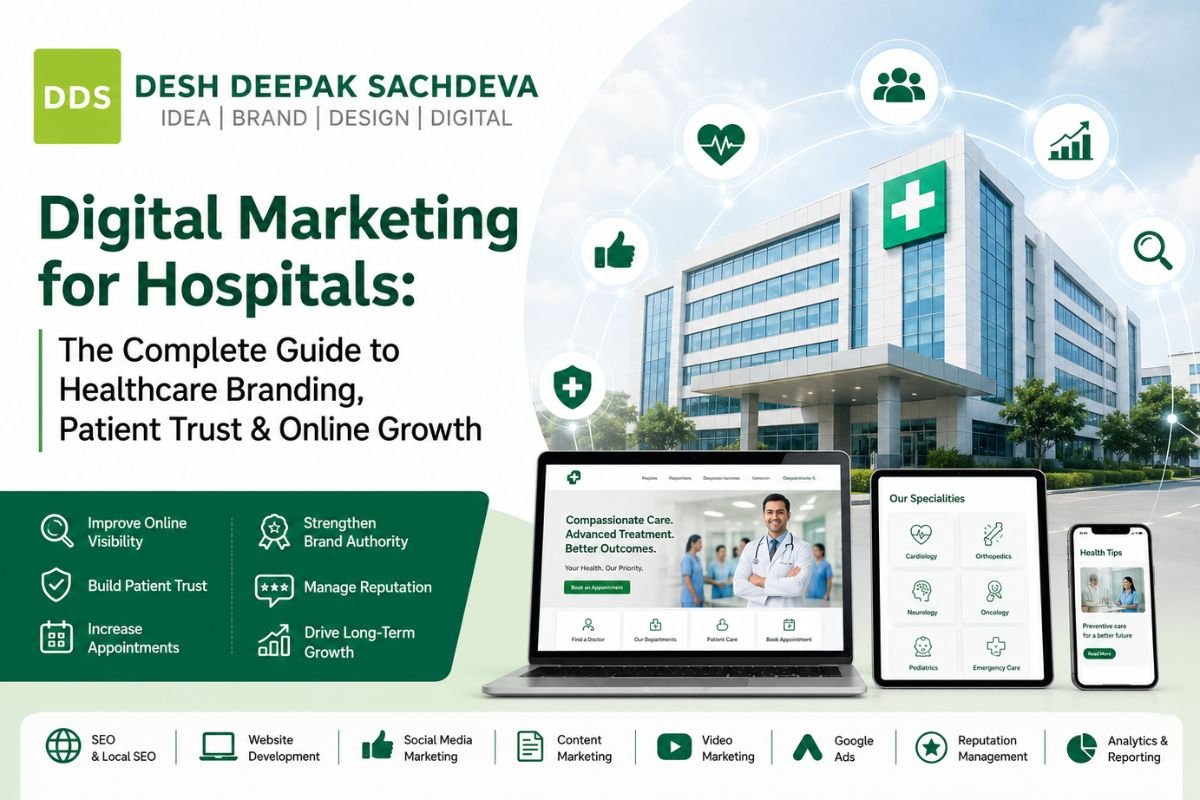 Digital Marketing for Hospitals by Desh Deepak Sachdeva