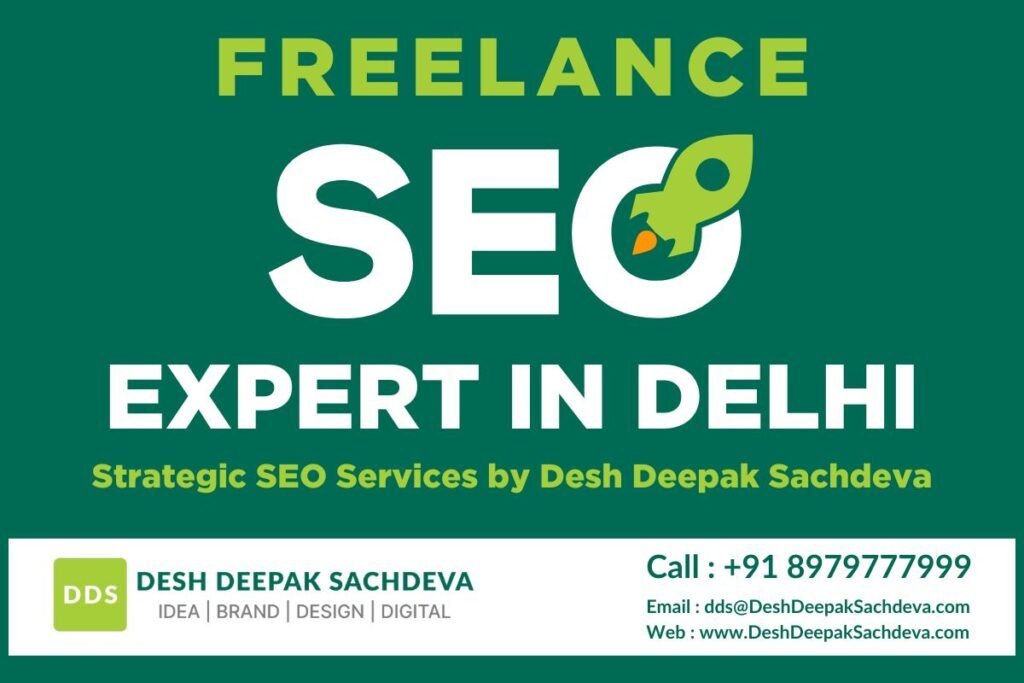 Freelance SEO Expert in Delhi – Strategic SEO Services by Desh Deepak Sachdeva