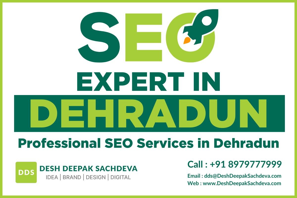 SEO Expert in Dehradun – Professional SEO Services in Dehradun by Desh Deepak Sachdeva
