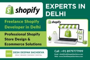 Shopify Experts in Delhi, Desh Deepak Sachdeva is Freelance Shopify Developer in Delhi