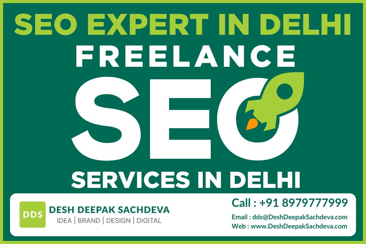 SEO expert in delhi freelance seo services in delhi by desh deepak sachdeva. local seo service in delhi