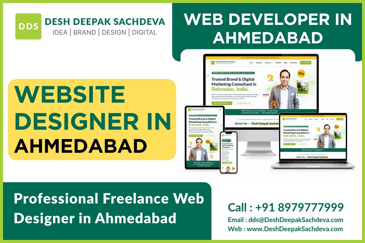 Website Designer in Ahmedabad, Professional Freelance Website Designer in Ahmedabad, Web Developer in Ahmedabad by desh deepak sachdeva